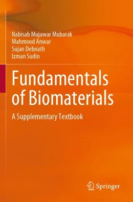Abbildung von Mubarak / Anwar | Fundamentals of Biomaterials | 1. Auflage | 2024 | beck-shop.de