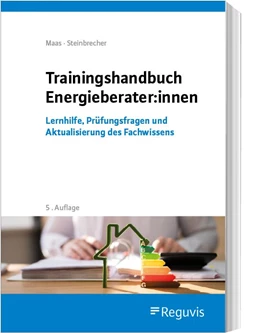Abbildung von Maas / Steinbrecher | Trainingshandbuch für Energieberater:innen | 5. Auflage | 2024 | beck-shop.de