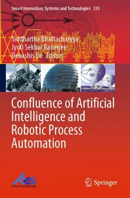 Abbildung von Bhattacharyya / Banerjee | Confluence of Artificial Intelligence and Robotic Process Automation | 1. Auflage | 2024 | 335 | beck-shop.de