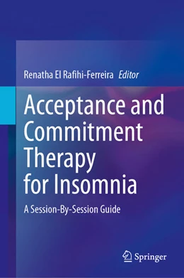 Abbildung von El Rafihi-Ferreira | Acceptance and Commitment Therapy for Insomnia | 1. Auflage | 2024 | beck-shop.de