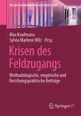Abbildung von Kaufmann / Wilz | Krisen des Feldzugangs | 1. Auflage | 2024 | beck-shop.de