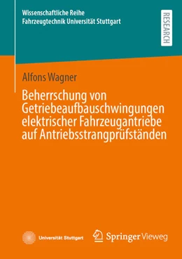 Abbildung von Wagner | Beherrschung von Getriebeaufbauschwingungen elektrischer Fahrzeugantriebe auf Antriebsstrangprüfständen | 1. Auflage | 2024 | beck-shop.de