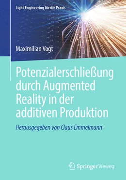 Abbildung von Vogt | Potenzialerschließung durch Augmented Reality in der additiven Produktion | 1. Auflage | 2024 | beck-shop.de