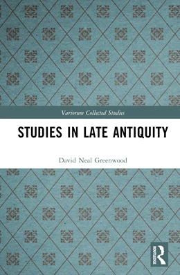 Abbildung von Greenwood | Studies in Late Antiquity | 1. Auflage | 2024 | beck-shop.de
