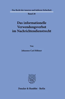Abbildung von Höhner | Das informationelle Verwendungsverbot im Nachrichtendienstrecht. | 1. Auflage | 2024 | 28 | beck-shop.de
