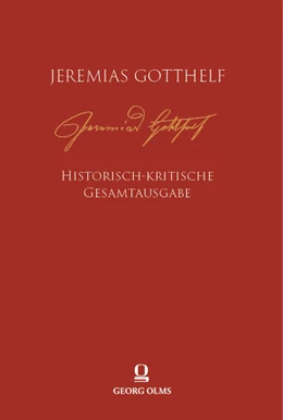 Abbildung von Heininger / Schmidt | Jeremias Gotthelf: Historisch-kritische Gesamtausgabe (HKG) | 1. Auflage | 2024 | beck-shop.de