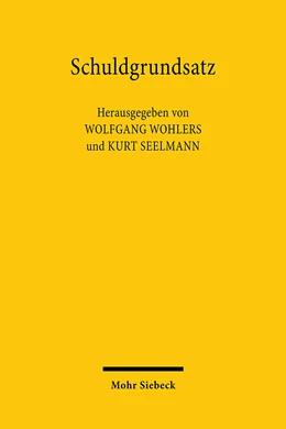 Abbildung von Wohlers / Seelmann | Schuldgrundsatz | 1. Auflage | 2024 | beck-shop.de
