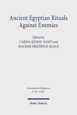 Abbildung von Kühne-Wespi / Quack | Ancient Egyptian Rituals Against Enemies | 1. Auflage | 2024 | beck-shop.de