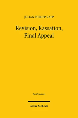 Abbildung von Rapp | Revision, Kassation, Final Appeal | 1. Auflage | 2024 | 274 | beck-shop.de