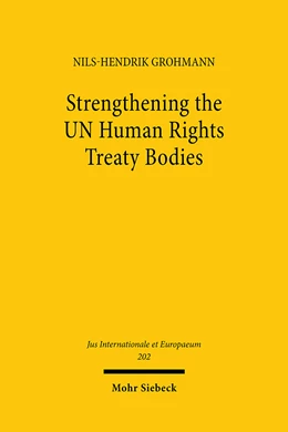 Abbildung von Grohmann | Strengthening the UN Human Rights Treaty Bodies | 1. Auflage | 2024 | 202 | beck-shop.de
