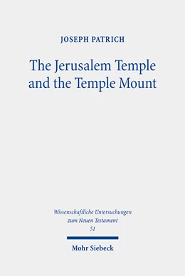 Abbildung von Patrich | The Jerusalem Temple and the Temple Mount | 1. Auflage | 2024 | 514 | beck-shop.de