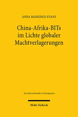 Abbildung von Hankings-Evans | China-Afrika-BITs im Lichte globaler Machtverlagerungen | 1. Auflage | 2024 | beck-shop.de