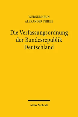 Abbildung von Heun / Thiele | Die Verfassungsordnung der Bundesrepublik Deutschland | 2. Auflage | 2024 | beck-shop.de