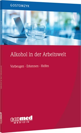 Abbildung von Gostomzyk | Alkohol in der Arbeitswelt | 1. Auflage | 2024 | beck-shop.de