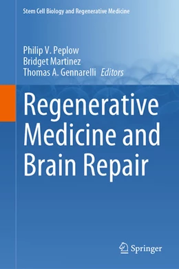 Abbildung von Peplow / Martinez | Regenerative Medicine and Brain Repair | 1. Auflage | 2024 | beck-shop.de