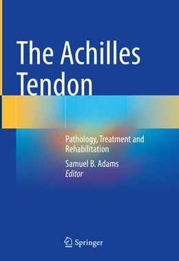 Abbildung von Adams | The Achilles Tendon | 1. Auflage | 2024 | beck-shop.de