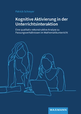 Abbildung von Schreyer | Kognitive Aktivierung in der Unterrichtsinteraktion | 1. Auflage | 2024 | beck-shop.de