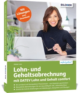 Abbildung von Lenz | Lohn- und Gehaltsabrechnung mit DATEV Lohn und Gehalt comfort | 1. Auflage | 2024 | beck-shop.de