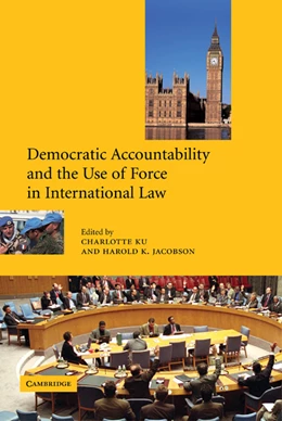 Abbildung von Ku / Jacobson | Democratic Accountability and the Use of Force in International Law | 1. Auflage | 2003 | beck-shop.de