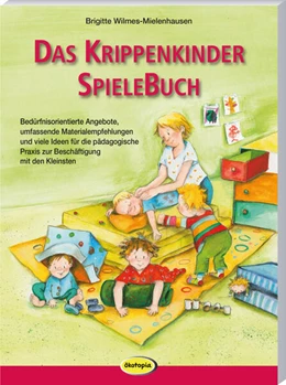 Abbildung von Wilmes-Mielenhausen | Das Krippenkinder-Spielebuch | 1. Auflage | 2024 | beck-shop.de
