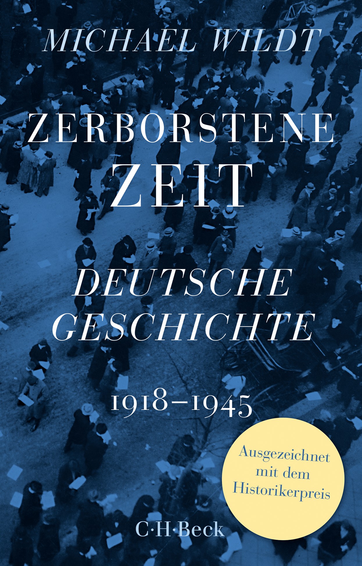 Cover: Wildt, Michael, Zerborstene Zeit