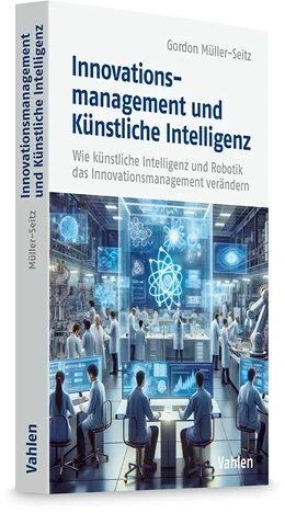 Abbildung von Müller-Seitz | Innovationsmanagement und Künstliche Intelligenz | 1. Auflage | 2025 | beck-shop.de