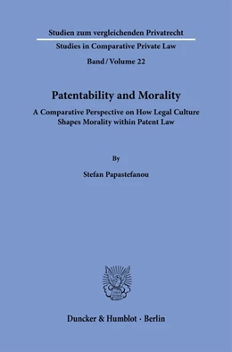 Abbildung von Papastefanou | Patentability and Morality. | 1. Auflage | 2024 | 22 | beck-shop.de