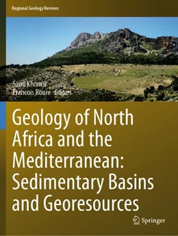 Abbildung von Khomsi / Roure | Geology of North Africa and the Mediterranean: Sedimentary Basins and Georesources | 1. Auflage | 2024 | beck-shop.de