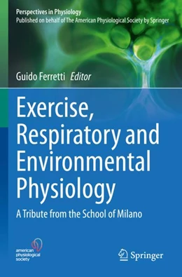 Abbildung von Ferretti | Exercise, Respiratory and Environmental Physiology | 1. Auflage | 2024 | beck-shop.de
