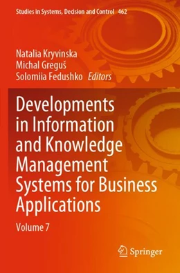 Abbildung von Kryvinska / Greguš | Developments in Information and Knowledge Management Systems for Business Applications | 1. Auflage | 2024 | 462 | beck-shop.de