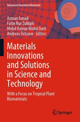Abbildung von Ismail / Nur Zulkipli | Materials Innovations and Solutions in Science and Technology | 1. Auflage | 2024 | 173 | beck-shop.de