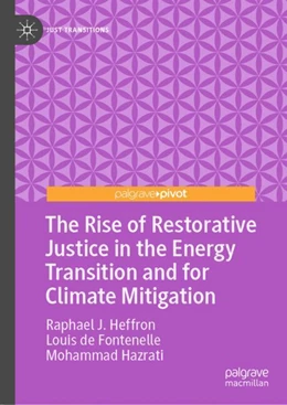 Abbildung von Heffron / de Fontenelle | The Rise of Restorative Justice in the Energy Transition and for Climate Mitigation | 1. Auflage | 2024 | beck-shop.de