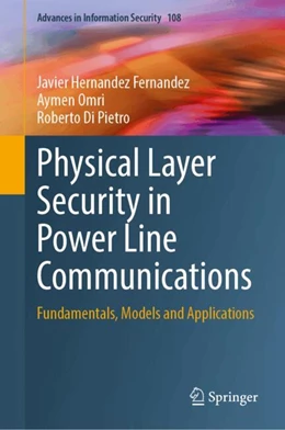 Abbildung von Hernandez Fernandez / Omri | Physical Layer Security in Power Line Communications | 1. Auflage | 2024 | 108 | beck-shop.de