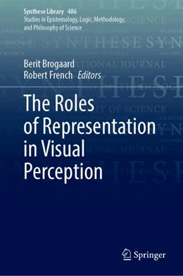 Abbildung von Brogaard / French | The Roles of Representation in Visual Perception | 1. Auflage | 2024 | 486 | beck-shop.de