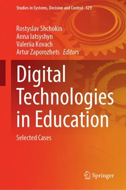 Abbildung von Shchokin / Iatsyshyn | Digital Technologies in Education | 1. Auflage | 2024 | 529 | beck-shop.de