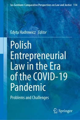 Abbildung von Hadrowicz | Polish Entrepreneurial Law in the Era of the COVID-19 Pandemic | 1. Auflage | 2024 | 114 | beck-shop.de