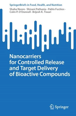 Abbildung von Noore / Pathania | Nanocarriers for Controlled Release and Target Delivery of Bioactive Compounds | 1. Auflage | 2024 | beck-shop.de