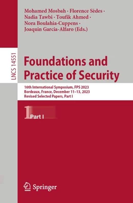 Abbildung von Mosbah / Sèdes | Foundations and Practice of Security | 1. Auflage | 2024 | 14551 | beck-shop.de