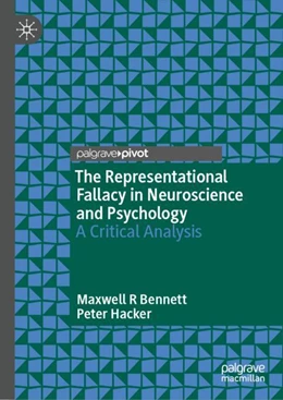 Abbildung von Bennett / Hacker | The Representational Fallacy in Neuroscience and Psychology | 1. Auflage | 2024 | beck-shop.de