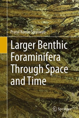 Abbildung von Saraswati | Larger Benthic Foraminifera Through Space and Time | 1. Auflage | 2024 | beck-shop.de