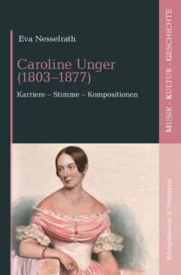 Abbildung von Nesselrath | Caroline Unger (1803–1877) | 1. Auflage | 2024 | 21 | beck-shop.de