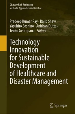 Abbildung von Ray / Shaw | Technology Innovation for Sustainable Development of Healthcare and Disaster Management | 1. Auflage | 2024 | beck-shop.de