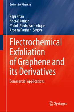 Abbildung von Khan / Kumar | Electrochemical Exfoliation of Graphene and Its Derivatives | 1. Auflage | 2024 | beck-shop.de
