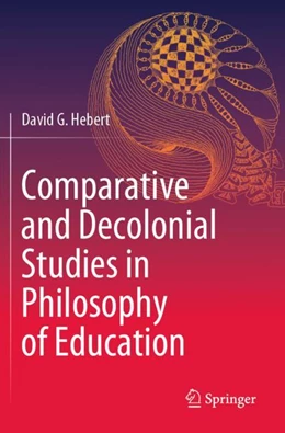 Abbildung von Hebert | Comparative and Decolonial Studies in Philosophy of Education | 1. Auflage | 2024 | beck-shop.de