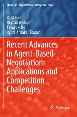 Abbildung von Hadfi / Aydogan | Recent Advances in Agent-Based Negotiation: Applications and Competition Challenges | 1. Auflage | 2024 | 1092 | beck-shop.de
