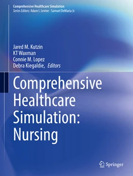Abbildung von Kutzin / Waxman | Comprehensive Healthcare Simulation: Nursing | 1. Auflage | 2024 | beck-shop.de