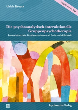 Abbildung von Streeck | Die psychoanalytisch-interaktionelle Gruppenpsychotherapie | 1. Auflage | 2024 | beck-shop.de