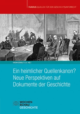 Abbildung von Oswalt / Ahlheim | Ein heimlicher Quellenkanon? Neue Perspektiven auf Dokumente der Geschichte | 1. Auflage | 2024 | beck-shop.de