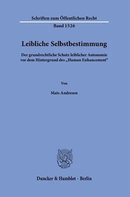 Abbildung von Andresen | Leibliche Selbstbestimmung. | 1. Auflage | 2024 | 1526 | beck-shop.de