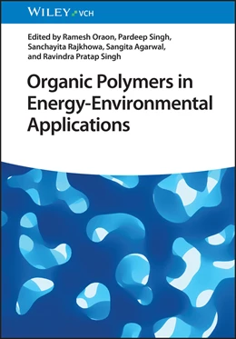 Abbildung von Oraon / Singh | Organic Polymers in Energy-Environmental Applications | 1. Auflage | 2024 | beck-shop.de